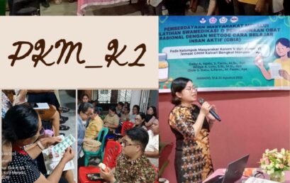 Pemberdayaan Masyarakat melalui Pelatihan Swamedikasi dan Penggunaan Obat yang Rasional dengan Metode Cara Belajar Insan Aktif (CBIA) pada Kelompok Masyarakat Kolom V dan Kolom VI Jemaat GMIM Kalvari Bengkol Manado