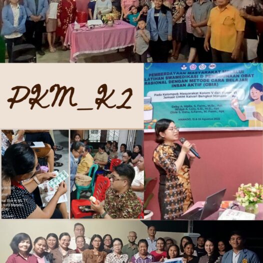 Pemberdayaan Masyarakat melalui Pelatihan Swamedikasi dan Penggunaan Obat yang Rasional dengan Metode Cara Belajar Insan Aktif (CBIA) pada Kelompok Masyarakat Kolom V dan Kolom VI Jemaat GMIM Kalvari Bengkol Manado